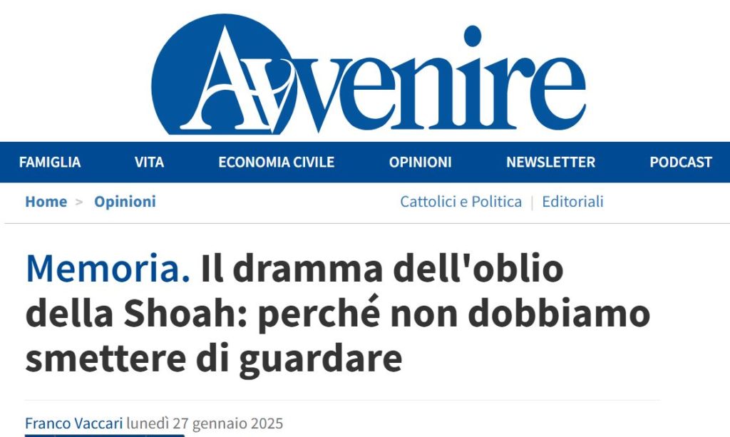 AVVENIRE – Memoria. Il dramma dell’oblio della Shoah: perché non dobbiamo smettere di guardare